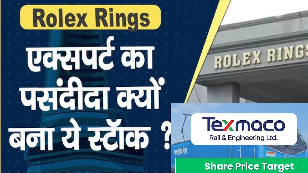 Rolex rings share latest news today, texmaco rail share buy kare or nehi