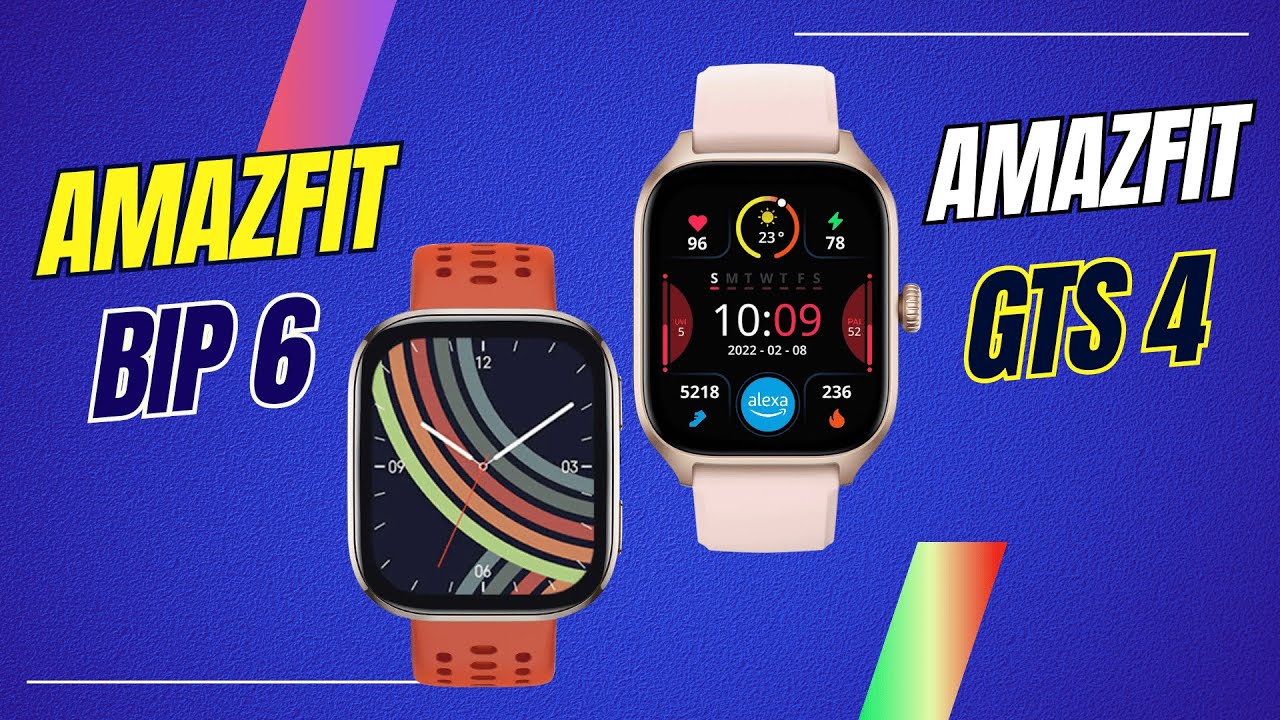 Amazfit Bip 6 vs Amazfit GTS 4
