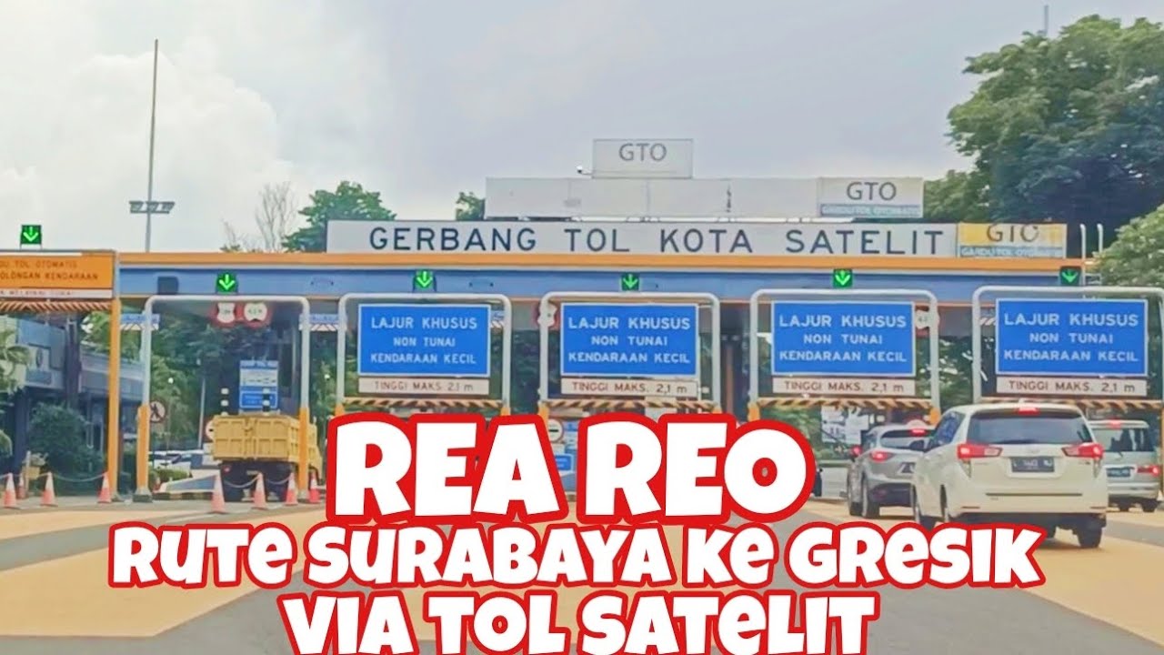 REA REO RUTE SURABAYA KE GRESIK VIA TOL SATELIT #myvlog #roadtrip #surabaya #drivers #gresik