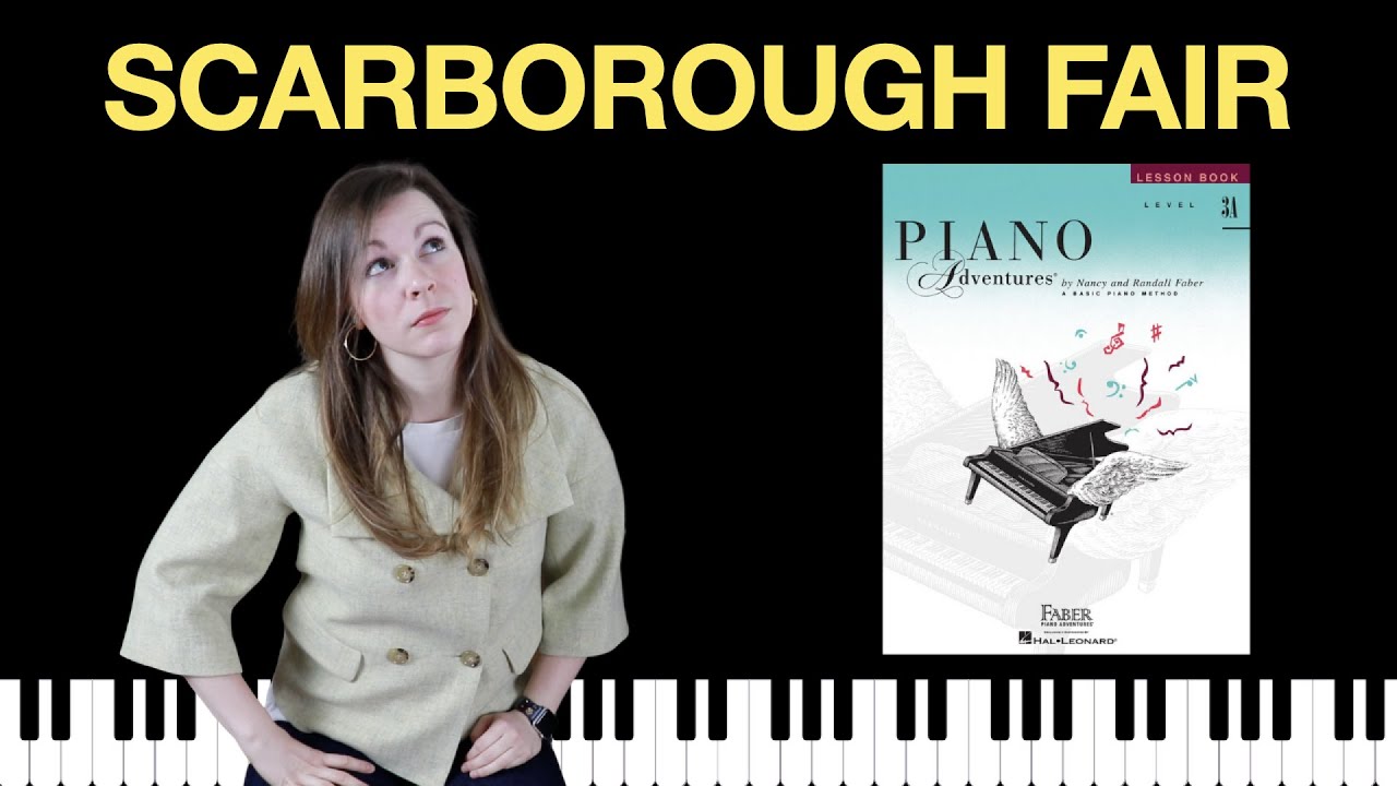 Scarborough Fair (Piano Adventures Level 3A Lesson Book)