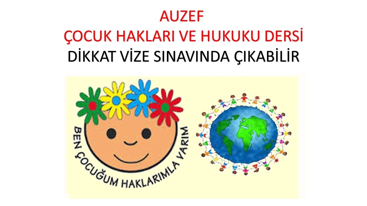 Çocuk Hakları ve Hukuku (Dikkat Sınavda Çıkabilir)