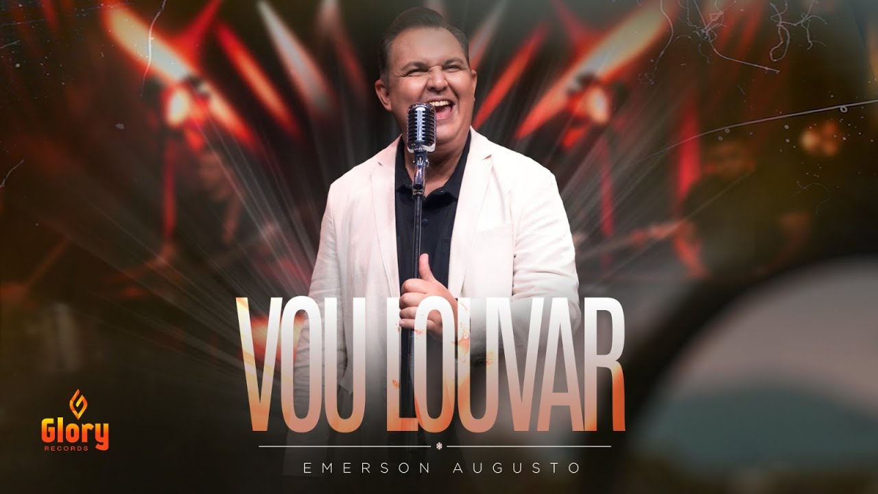 Vou Louvar - Emerson Augusto