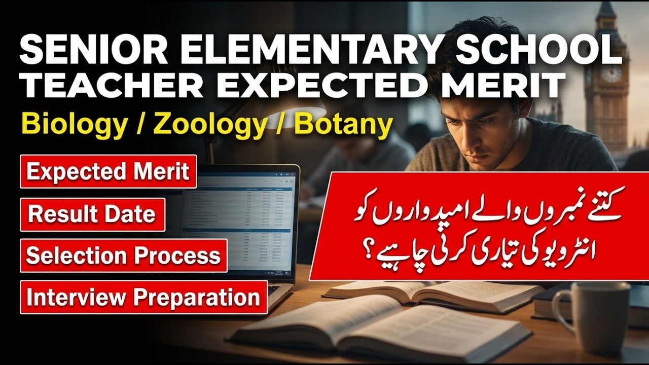 FPSC Senior Elementary School Teacher Biology Zoology Botany Paper| Expected Merit & Interview Guide