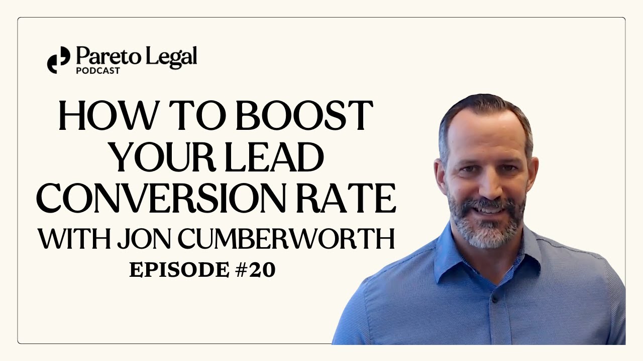 How to Boost Your Lead Conversion Rates with Better Processes & Technology with Jon Cumberworth