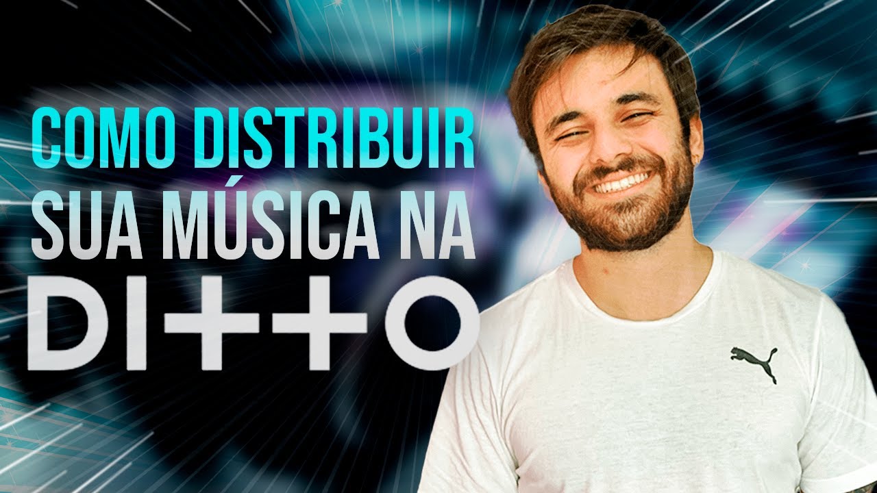 MÚSICO: APRENDA A DISTRIBUIR SUA MÚSICA PELA DITTO (TUTORIAL)!
