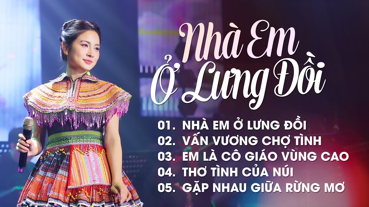 Nhà Em Ở Lưng Đồi, Vấn Vương Chợ Tình, Em Là Cô Giáo Vùng Cao | Tuyệt Phẩm Vùng Cao Hay Say Mê
