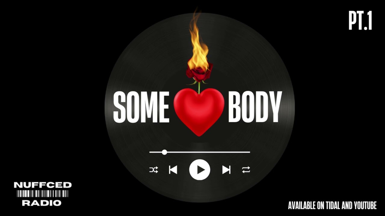 NuffCed Radio - Somebody pt.1