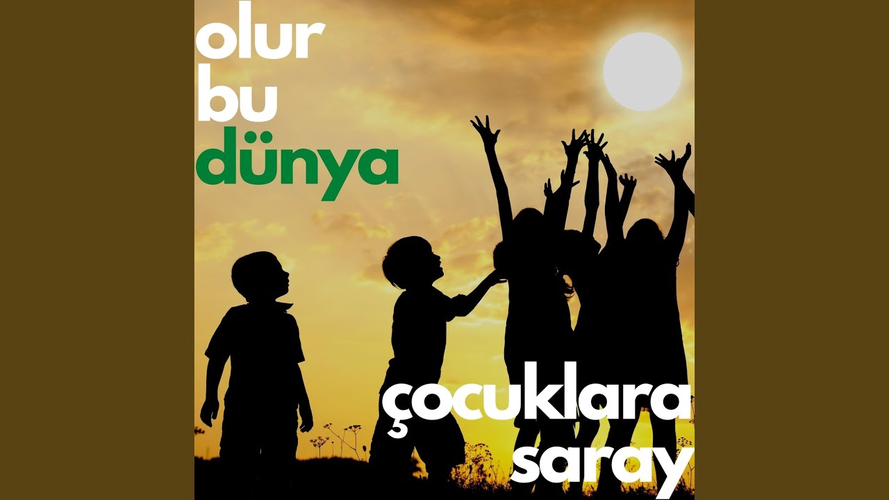 Olur Bu Dünya Çocuklara Saray (feat. Mete Sözer)