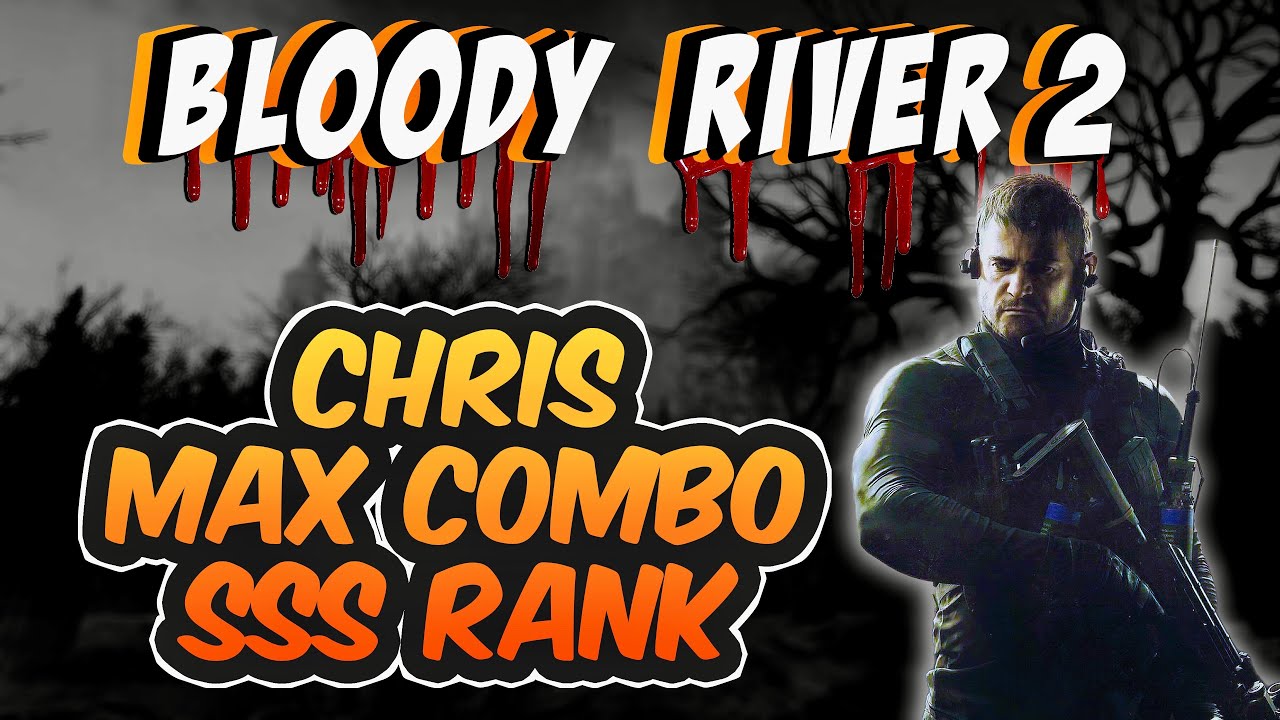 Resident Evil Village - Mercenaries Additional Orders, The Bloody River 2 Max Combo SSS Rank Chris