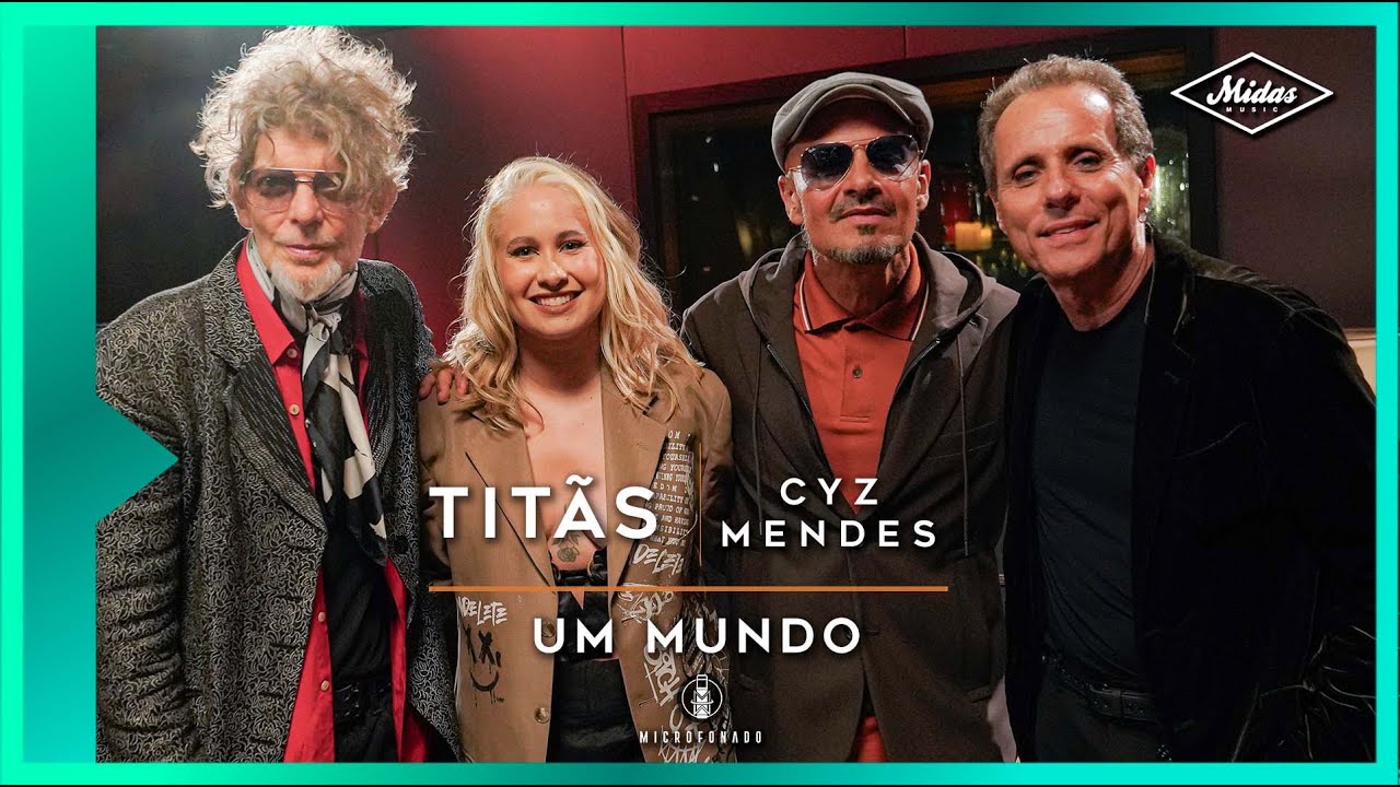 Titãs, Cyz Mendes - Um Mundo (Microfonado)