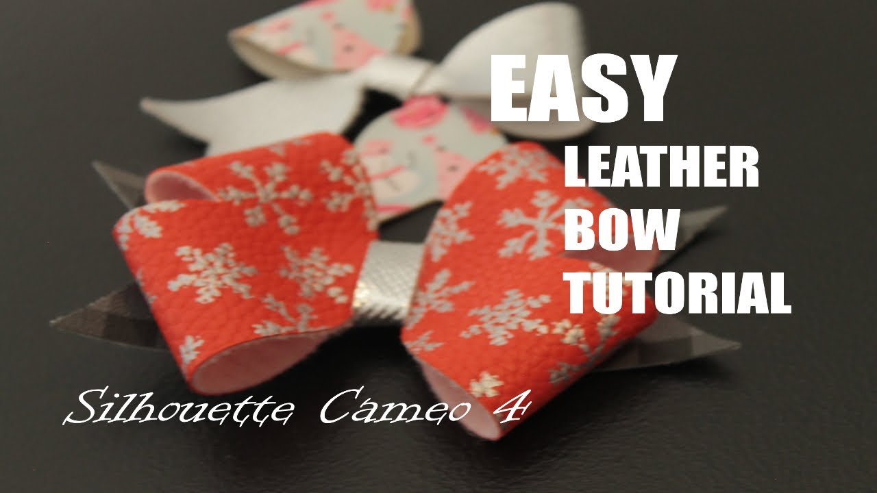 How To Make a Faux Leather Bow with the Silhouette Cameo 4