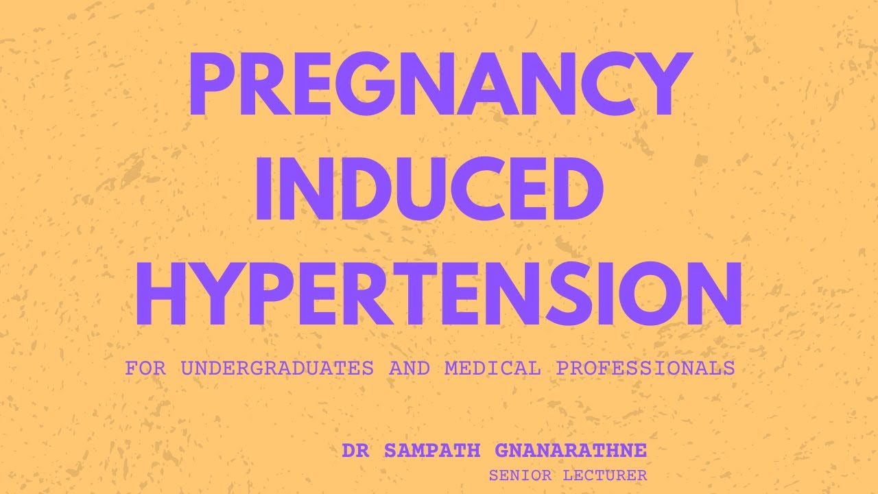 Pregnancy Induced Hypertension (PIH) Explained