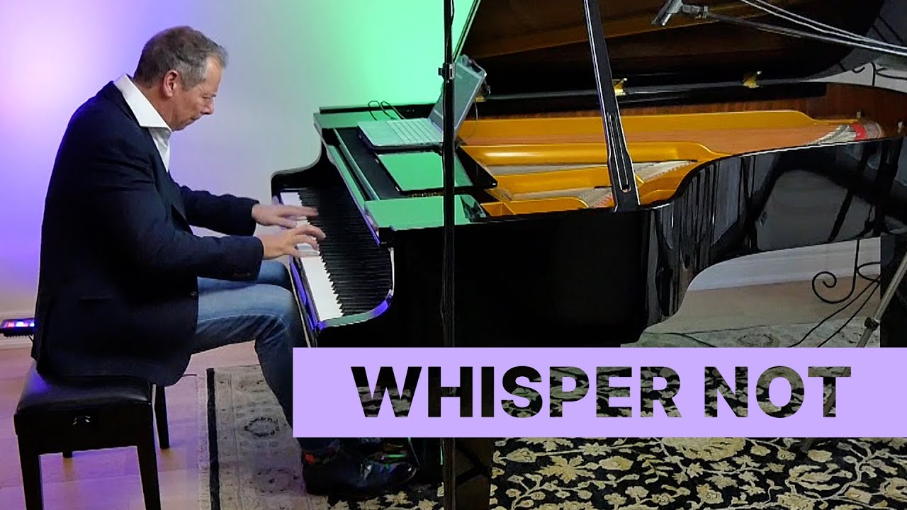 Whisper Not Solo Piano - A Paul Tobey Performance