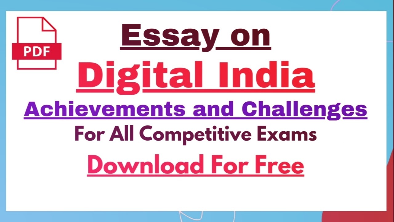 FREE DOWNLOAD Essay on Digital India : Achievements & Challenges | Essays For All Competitive Exams