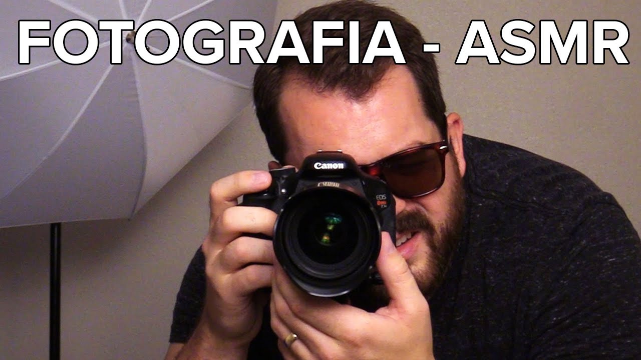 ASMR português - 🎧📷 fotografia