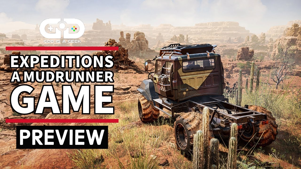 Expeditions A Mudrunner Game preview | Wild and Intense