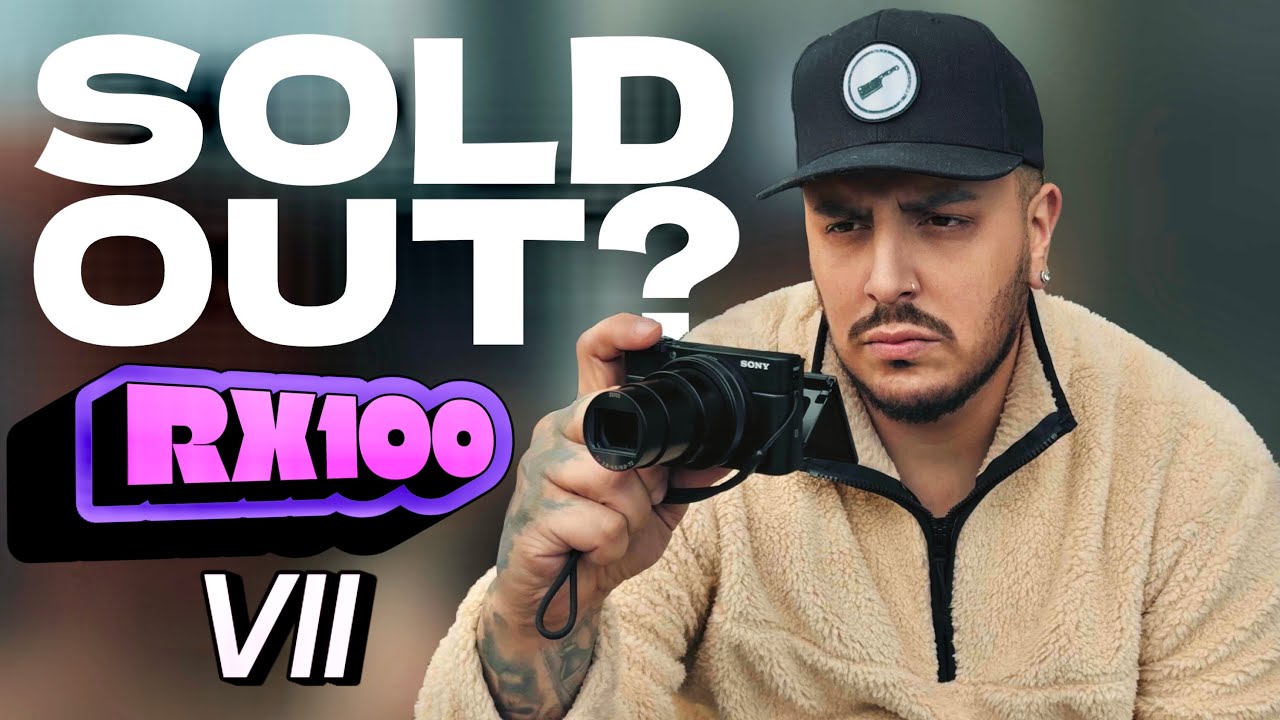 🔴 SOLD OUT EVERYWHERE! - Sony RX100 VII