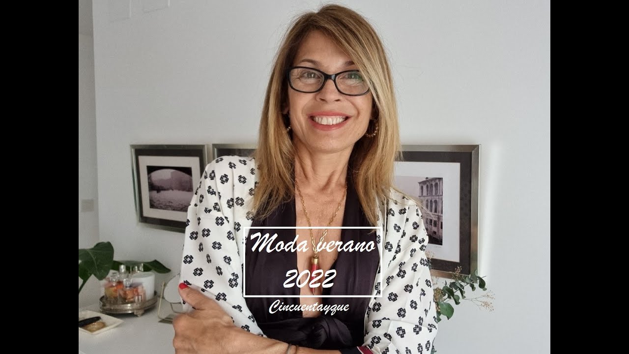 Moda verano 2022 | Cincuentayque