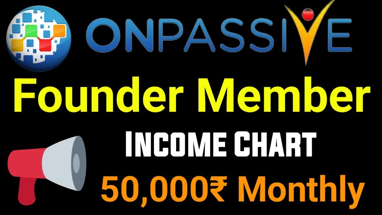 #onpassive Founder Member Income Chart 💰 | 50,000₹ Monthly | On Passive income chart | ON PASSIVE