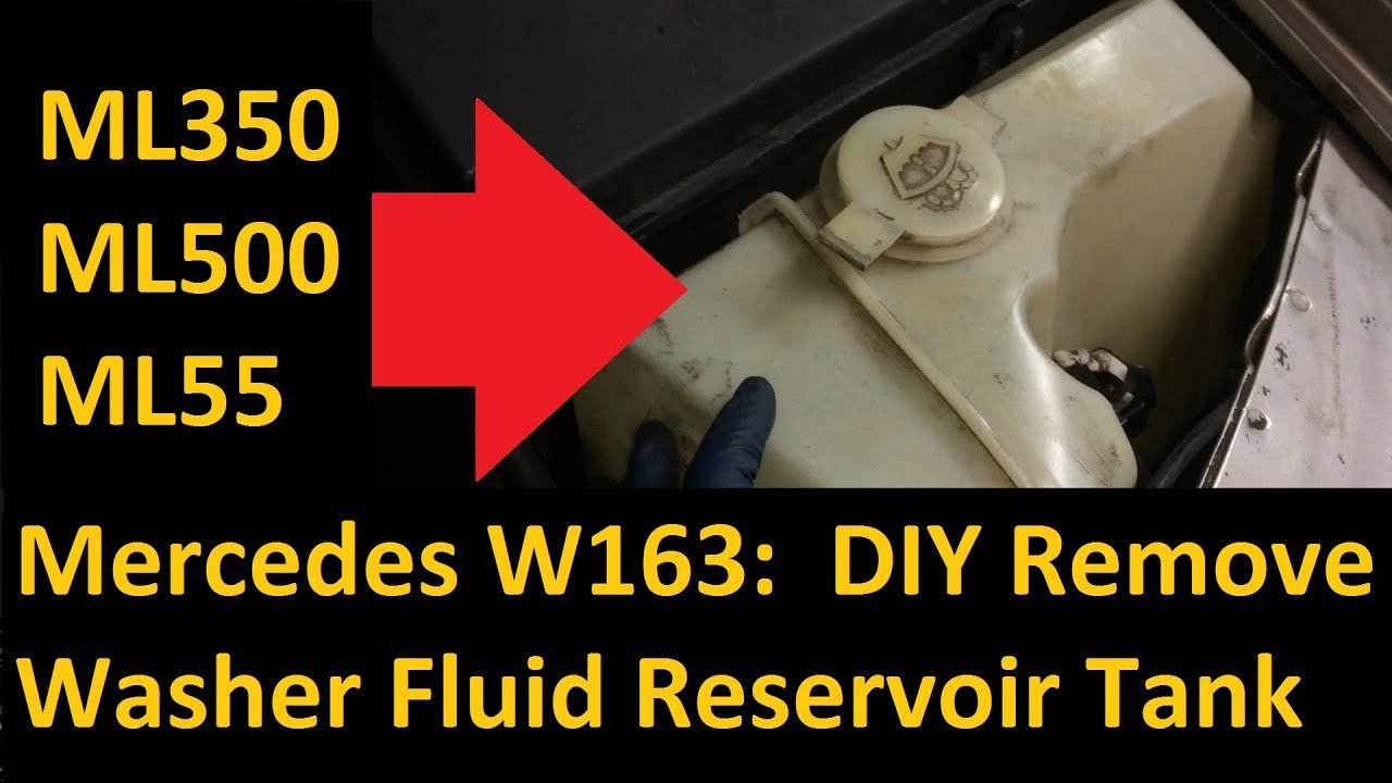 Mercedes W163 '02 - '05 Washer Fluid Reservoir Tank Replacement
