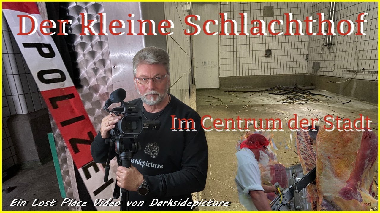 lost place - Ein spannender Rundgang durch den ehemaligen Schlachthof.