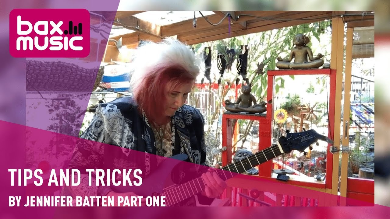 Tips and tricks by Jennifer Batten part one  - Bax Music