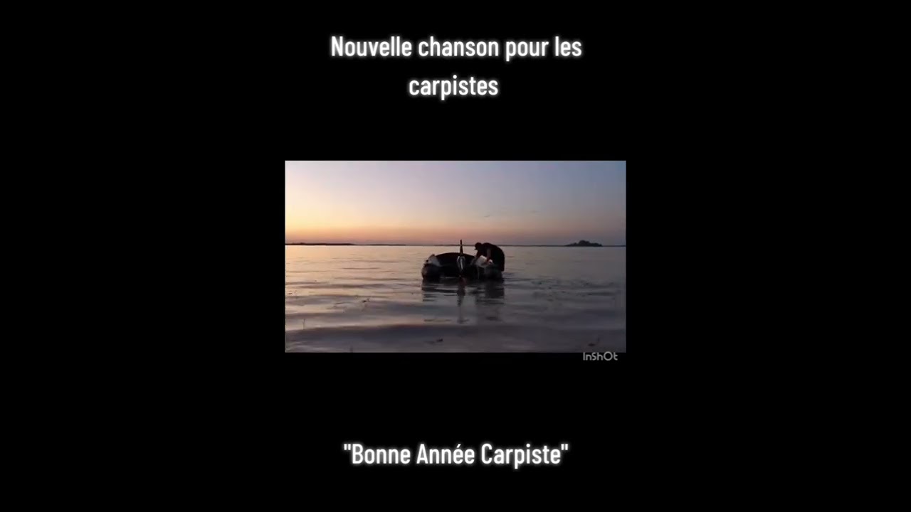Chanson pour les carpistes  😁  :