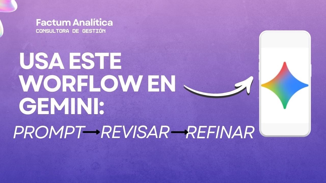 Cómo generar este Flujo de Trabajo en Gemini: PROMPT→REVISAR→REFINAR 👩‍🏫 #ia
