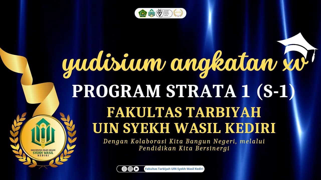 YUDISIUM ANGKATAN XV PROGRAM STRATA 1 (S-1) | FAKULTAS TARBIYAH UIN SYEKH WASIL KEDIRI 2025