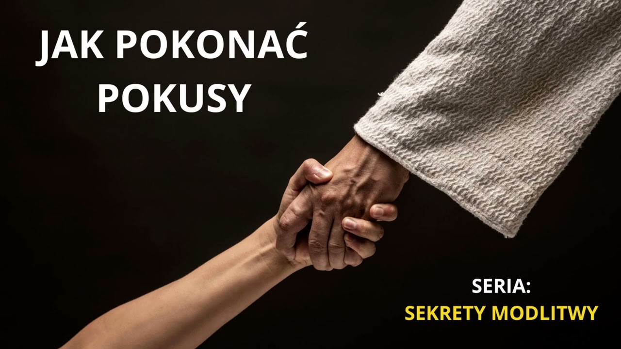 Jak pokonać POKUSY? [ s13 e12 ]