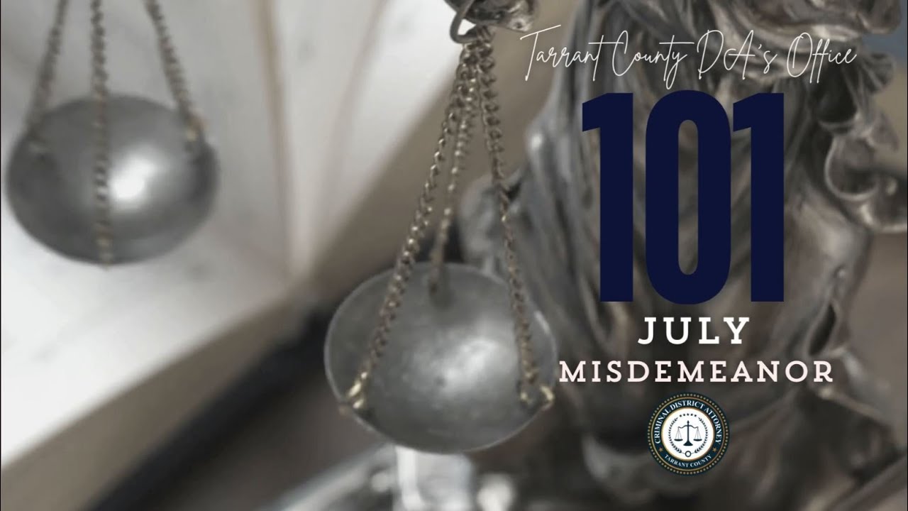 Tarrant County DA's Office 101: Misdemeanor Division