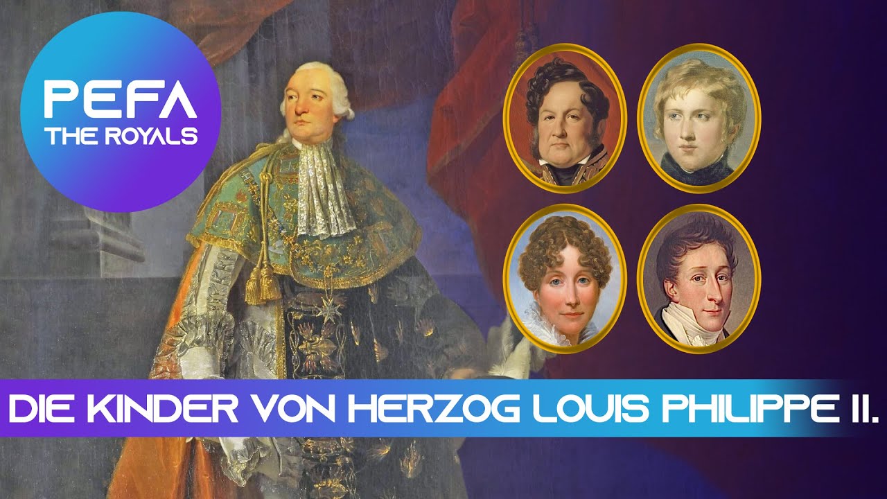 Die Kinder von Herzog Louis Philippe II. (Texte mit Bildern)