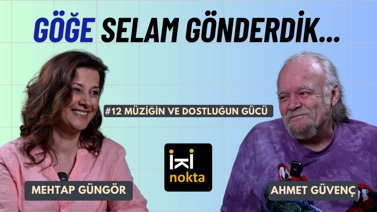 İki Nokta-12 / Konuk: Ahmet Güvenç / Simsiyah bir gecenin koynunda...