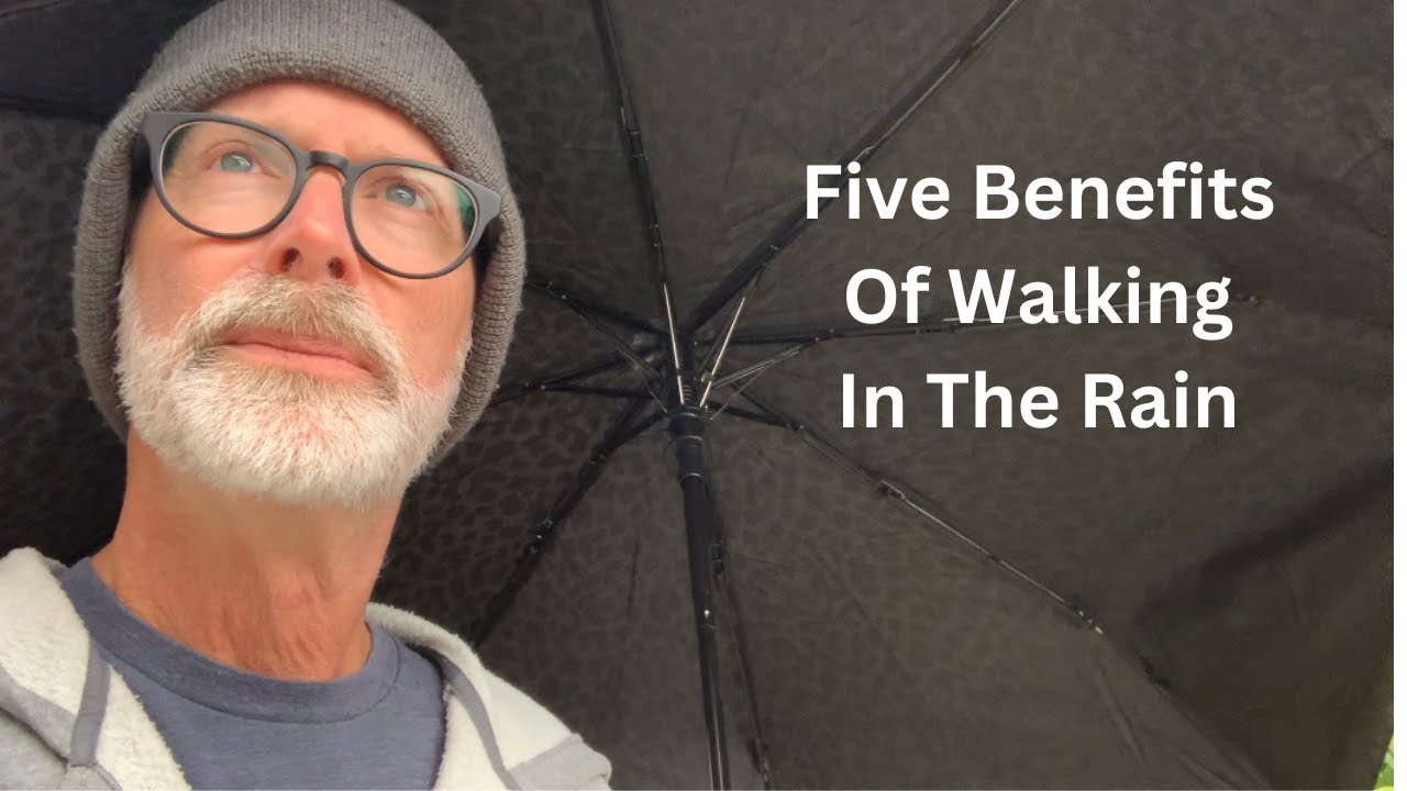 Five Benefits Of Walking In The Rain
