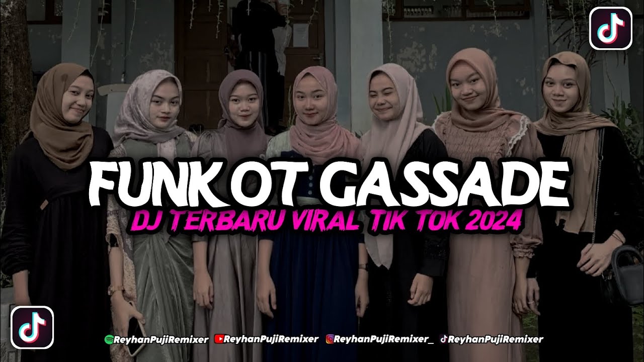 FUNKOT QASIDAH GASSADE VIRAL DI TIK TOK 2024 YANG DI CARI CARI‼️