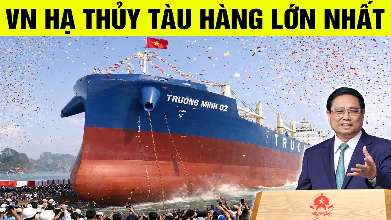 Quá kinh! Việt Nam hạ thủy con tàu lớn nhất từng làm ra