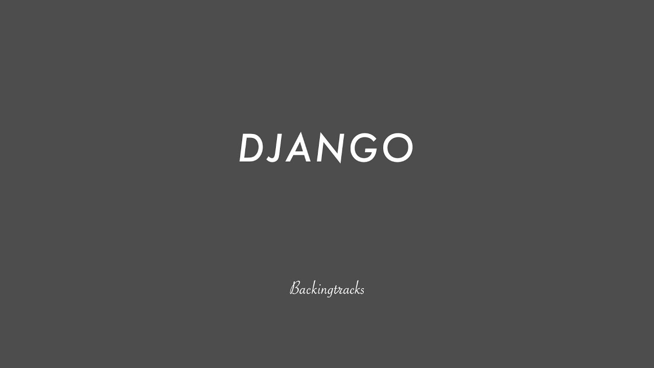 Django chord progression - Jazz Backing Track Play Along The Real Book