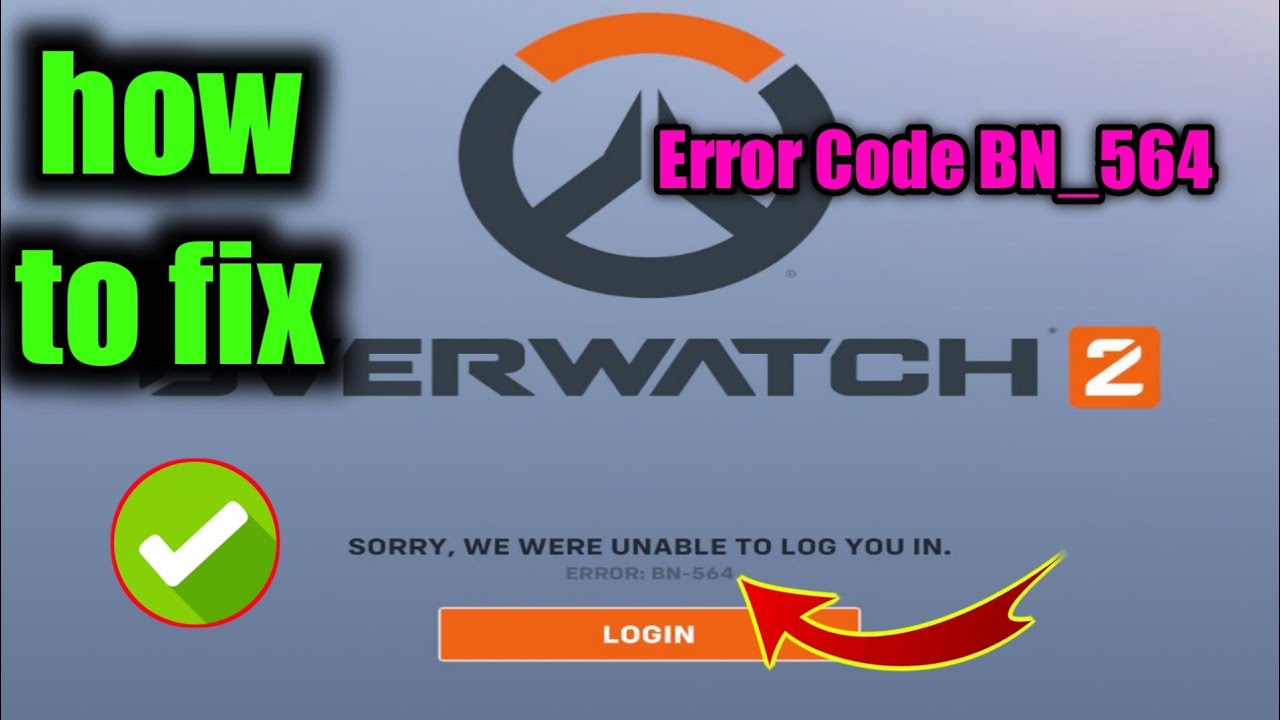 Fix Overwatch 2 error BN-564 Login not working || Overwatch 2 not working || Overwatch 2 server down