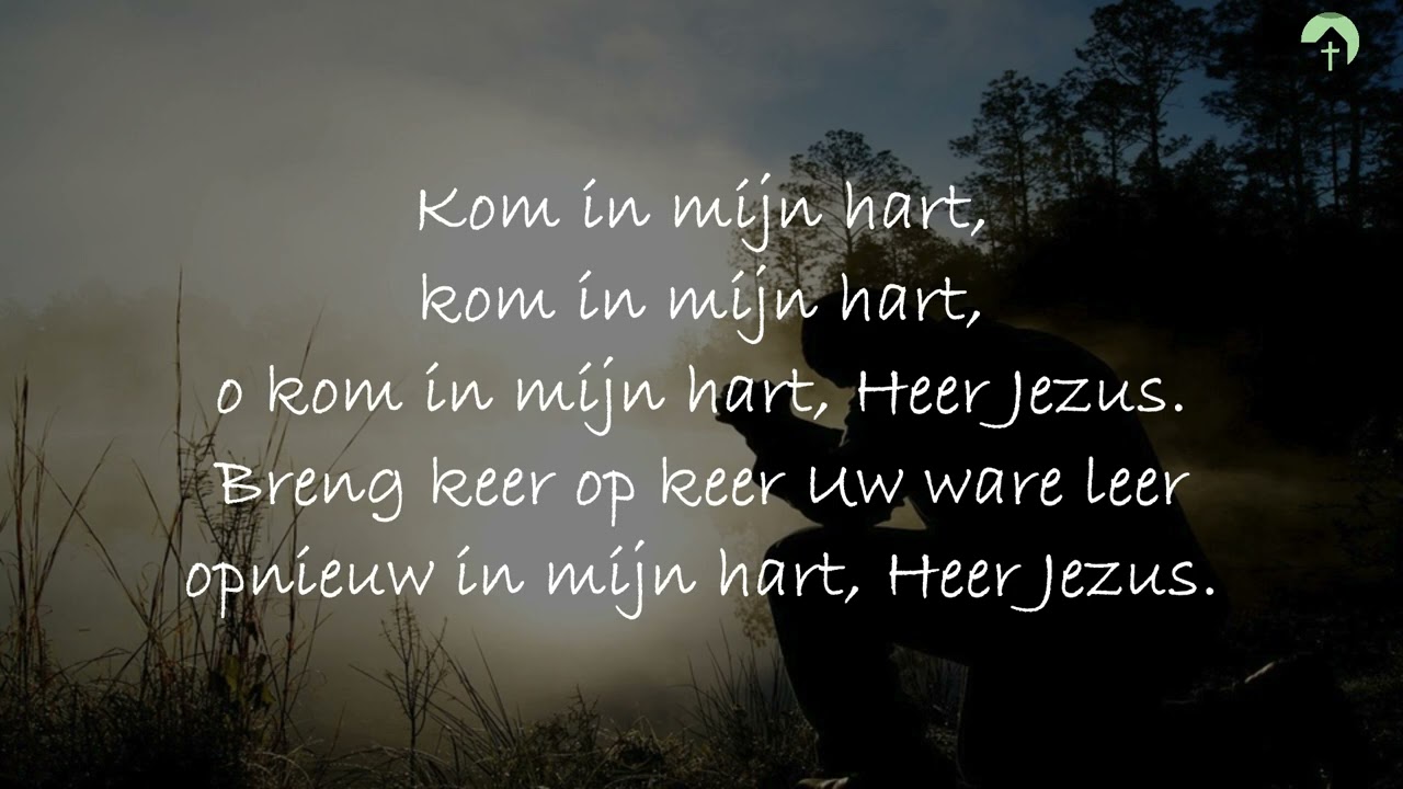 Kom in mijn hart