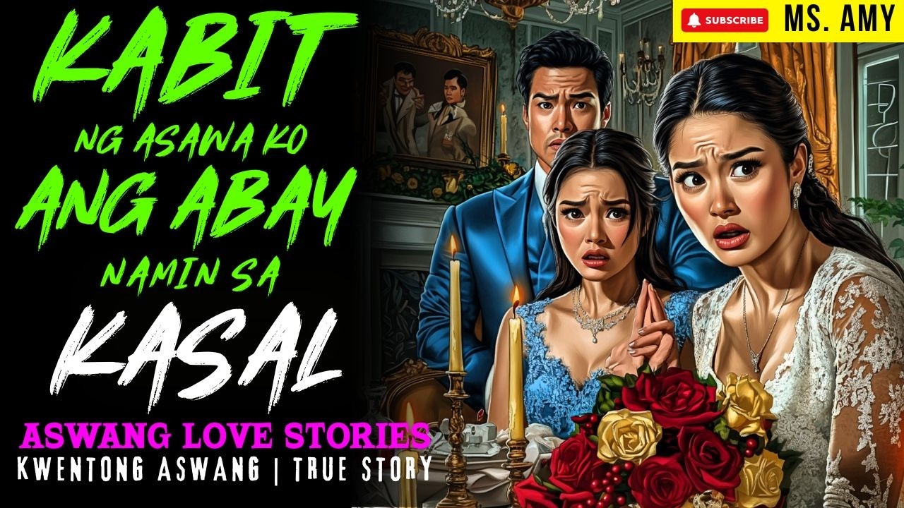 KABIT NG ASAWA KO ANG ABAY NAMIN SA KASAL SA BARYO NG ASWANG I Kwentong Aswang I True Story