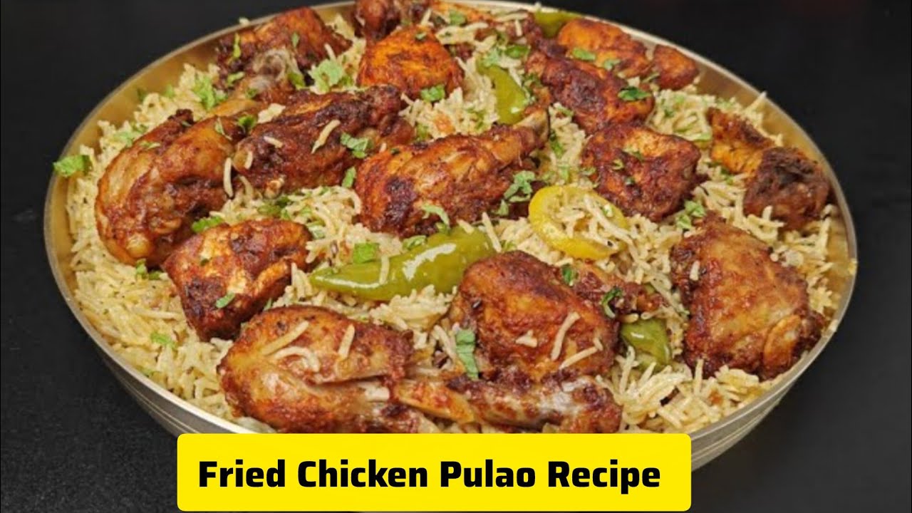 Crispy Fried Chicken Pulao Recipe | Perfect Masala Pulao | Easy & Tasty Pakistani Rice Recipe
