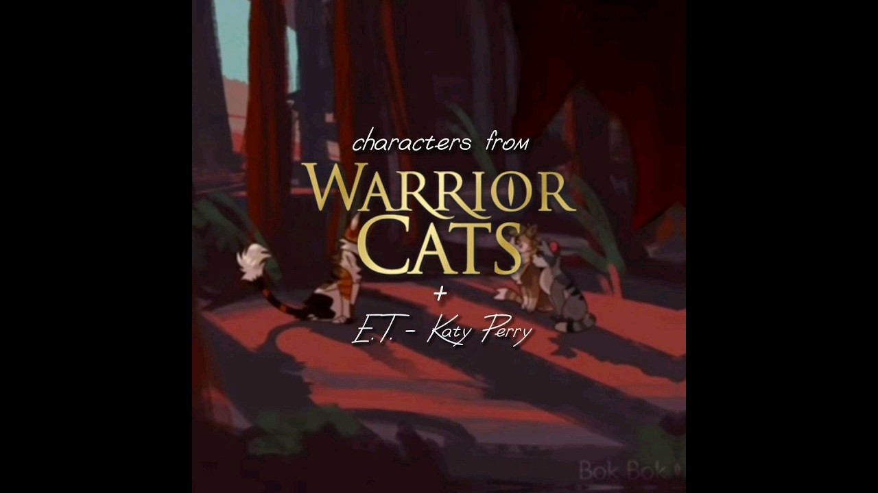 Characters from Warriors + E.T. [Warrior Cats Edit]