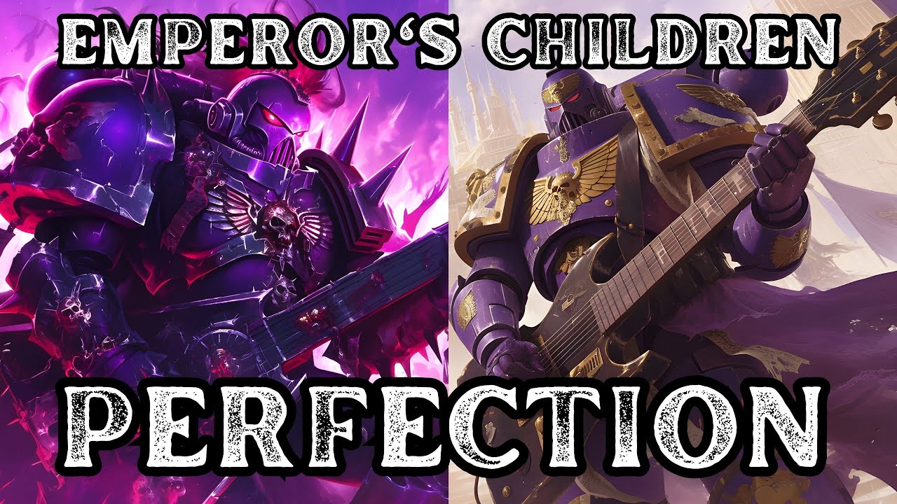 Emperor's Children - Perfection | Metal Song | Warhammer 40K | Community Request