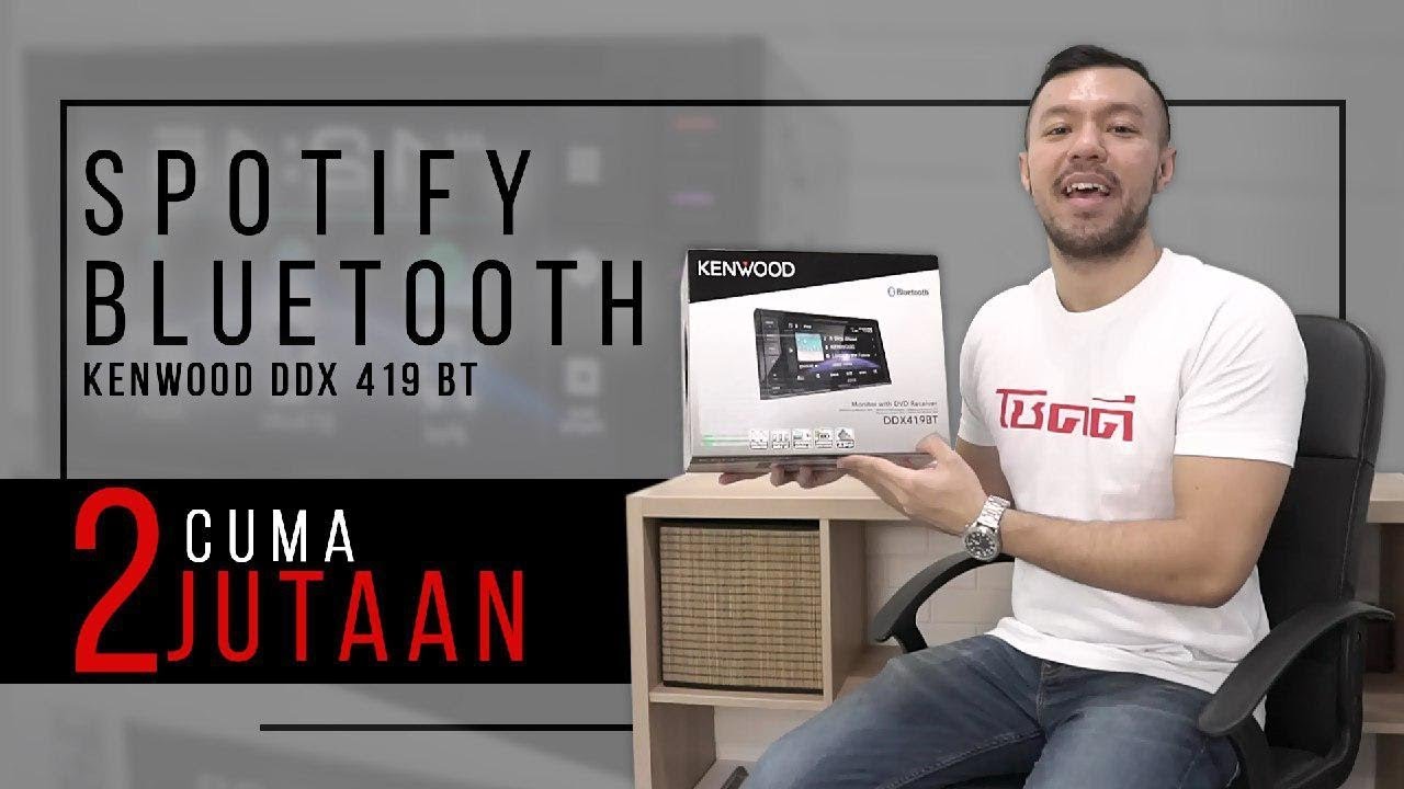 Kenwood DDX 419 BT - 2 Jutaan Fitur Lengkap! #SMREVIEW