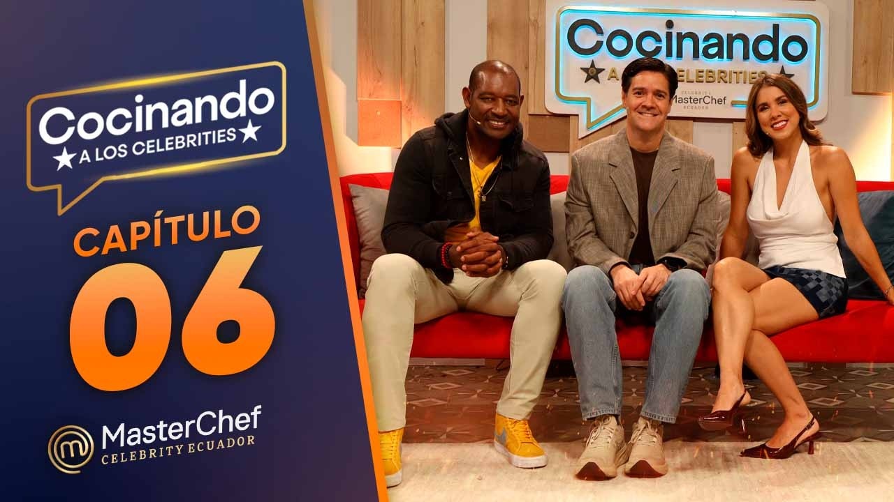 CAPÍTULO 06: Manaba, Andy y Beber (16/02/26) | TEMP 03 | COCINANDO A LOS CELEBRITIES