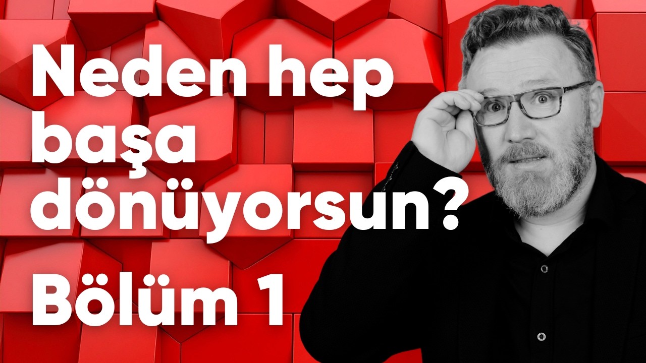 BÖLÜM I: Neden Sürekli Başa Dönüyorsun? (Sorun İraden Değil, Kimliğin)