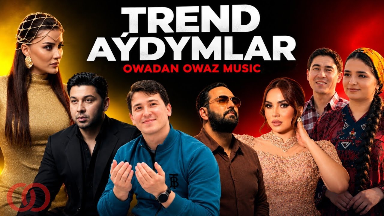 TREND TURKMEN AYDYMLARY 2026 / Nazir Habibow & Arsi & Gyzylgul Babayewa & Wepa Caryyew & Aylara 2026
