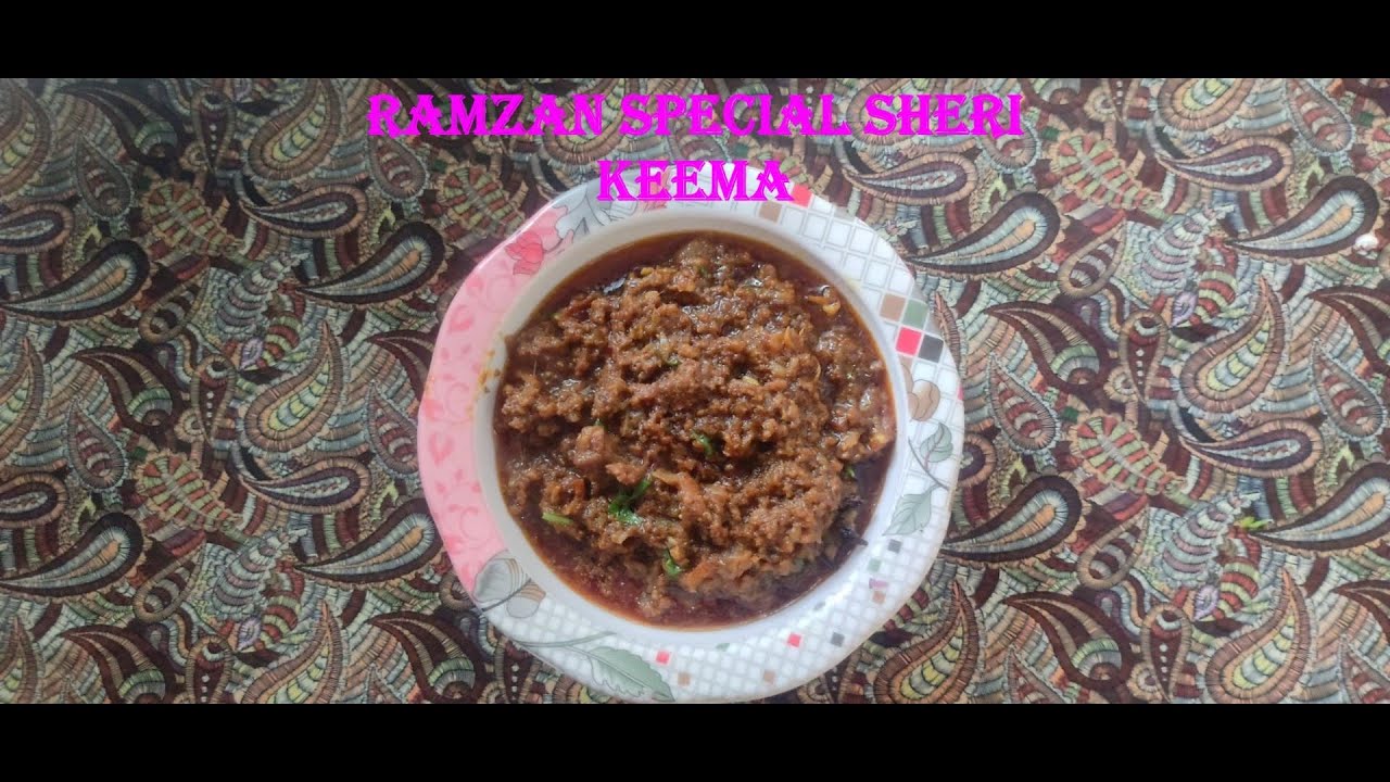 RAMZAN SPECIAL SHERI KEEMA/ JHATPAT KEEMA 