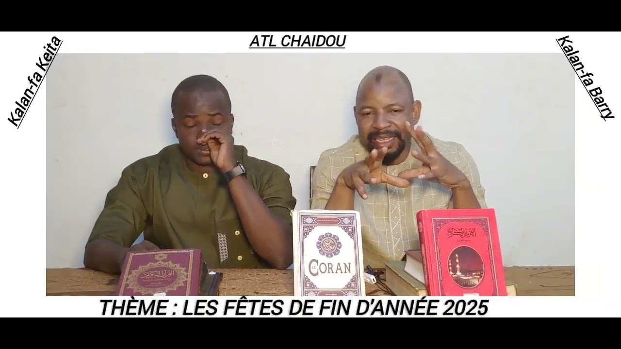 THÈME: LES FÊTES DE FIN D'ANNÉE 2025. ÉMISSION ATL CHAIDOU PAR KALAN-FA BARRY ET KEITA LE 20/12/2025