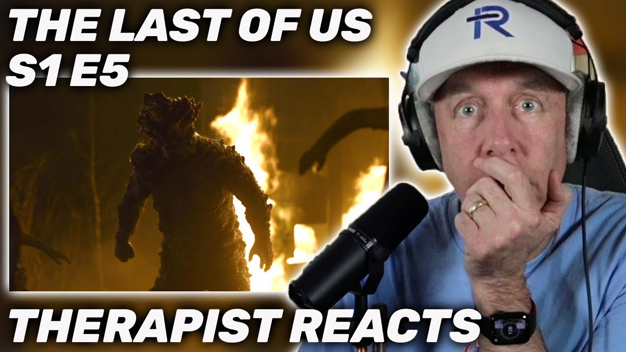 Therapist BREAKS DOWN Watching The Last of Us Episode 5 